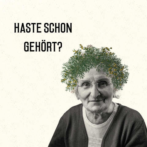 Ailaike-Oma-Kräuterhaare-fragt-hast-du-schon gehört?schon-gehört
